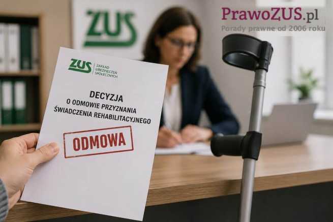 Odmowa świadczenia rehabilitacyjnego, odwołanie, komisja ZUS i powrót do pracy